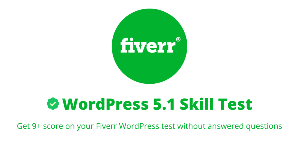 WordPress 5.1 Fiverr Test 2020 Get 9+ score on your Fiverr